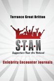 S.T.A.N Supporters That Are Noticed S.T.A.N Supporters That Are Noticed