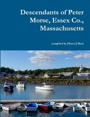 Descendants of Peter Morse, Essex Co., Massachusetts