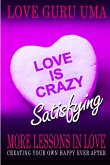 Love is Crazy Satisfying