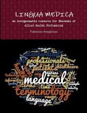 LINGUA MEDICA [An Indispensable resource for Students of Allied Health Professions]
