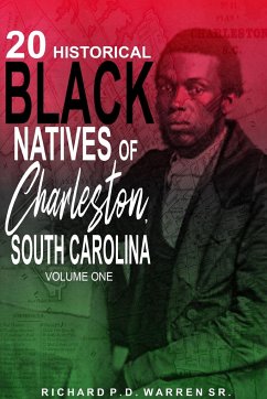 20 Historical Black Natives of Charleston, South Carolina - Warren, Richard