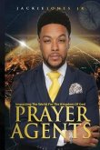 Prayer Agents: Impacting the World for the Kingdom of God