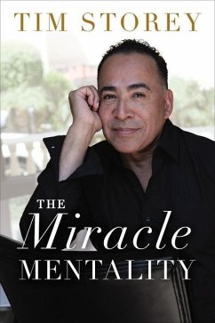 The Miracle Mentality - Storey, Tim