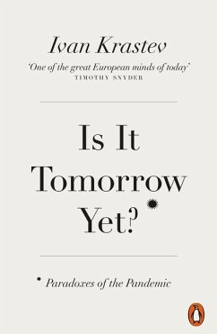 Is It Tomorrow Yet? - Krastev, Ivan