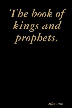 The book of kings and prophets. - Utin, Mfon