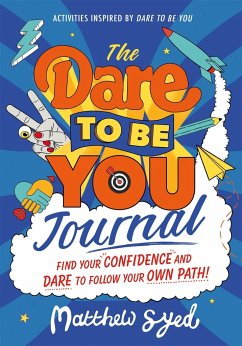 The Dare to Be You Journal - Syed, Matthew
