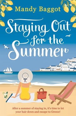 Staying Out for the Summer - Baggot, Mandy