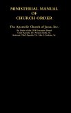 MINISTERIAL MANUAL OF CHURCH ORDER The Apostolic Church of Jesus, Inc.