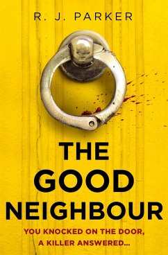 The Good Neighbour - Parker, R. J.