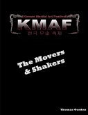 Movers & Shakers of the Korean Martial Art Festival Movers & Shakers of the Korean Martial Art Festival