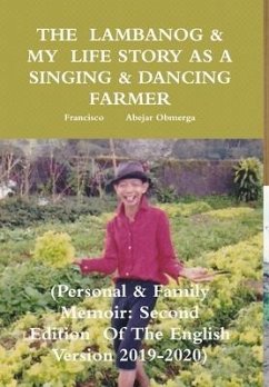 THE LAMBANOG & MY LIFE STORY AS A SINGING & DANCING FARMER - Obmerga, Francisco Abejar