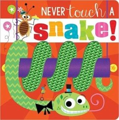 Cover Never Touch a Snake!