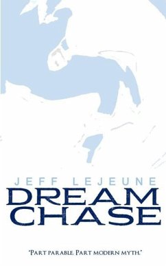 Dream Chase: (5x8 edition) - LeJeune, Jeff