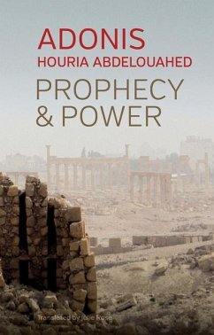 Prophecy and Power - Adonis; Abdelouahed, Houria
