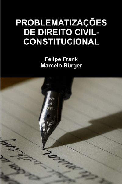Problematizações de Direito Civil-Constitucional Problematizações de Direito Civil-Constitucional