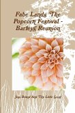 Fabe Lands The Popcorn Festival - Barleys Reunion