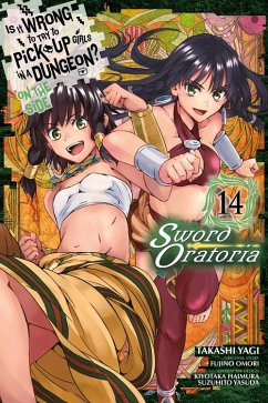 Is It Wrong to Try to Pick Up Girls in a Dungeon? On the Side: Sword Oratoria, Vol. 14 - Omori, Fujino