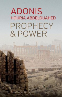 Prophecy and Power - Adonis;Abdelouahed, Houria