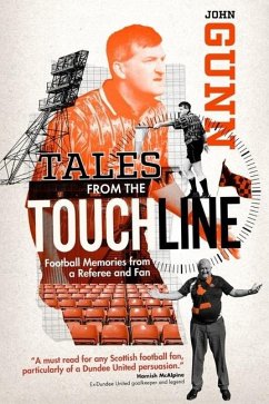 Tales from the Touchline - Gunn, John