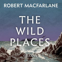 The Wild Places (MP3-Download) - Macfarlane, Robert