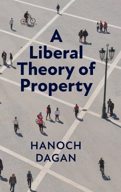 A Liberal Theory of Property - Dagan, Hanoch