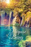 The Purpose of Being