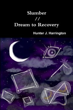 Slumber // Dream to Recovery - Harrington, Hunter J.