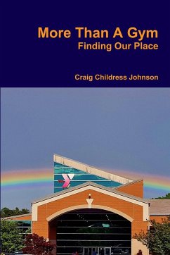 More Than A Gym - Johnson, Craig Childress