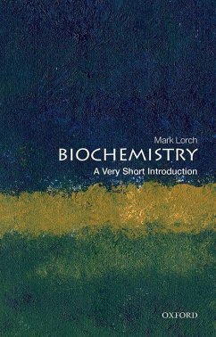 Biochemistry: A Very Short Introduction - Lorch, Mark (University of Hull)