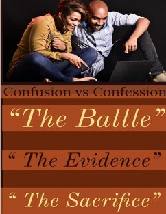 Confusion vs Confession The Evidence - Davis, Que~Latrice