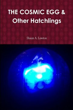 THE COSMIC EGG & Other Hatchlings - Lawton, Shaun