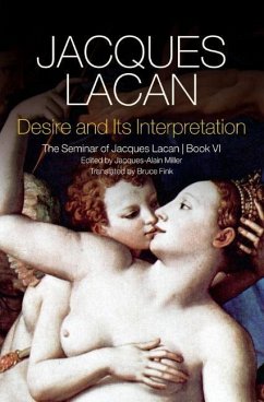 Desire and its Interpretation - Lacan, Jacques