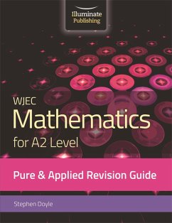 WJEC Mathematics for A2 Level Pure & Applied: Revision Guide - Doyle, Stephen