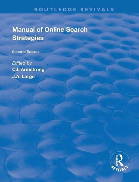 Manual of Online Search Strategies Manual of Online Search Strategies
