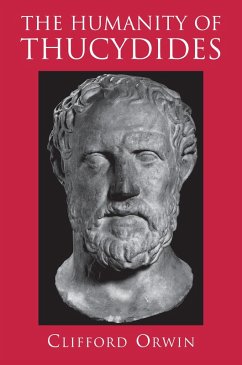 The Humanity of Thucydides (eBook, ePUB) - Orwin, Clifford
