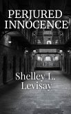 Perjured Innocence (eBook, ePUB) Perjured Innocence (eBook, ePUB)