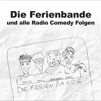 Die Ferienbande, Die Ferienbande und alle Radio Comedy Folgen (MP3-Download)