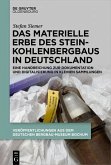 Das materielle Erbe des Steinkohlenbergbaus in Deutschland (eBook, ePUB)