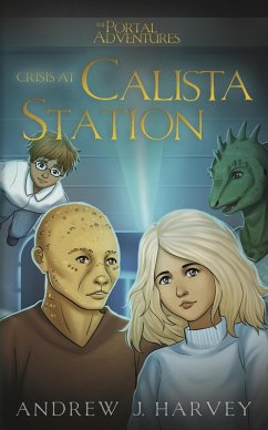 Cover Crisis at Calista Station (The Portal Adventures, #2) (eBook, ePUB)