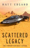 Scattered Legacy (The Forgotten Race, #2) (eBook, ePUB)