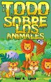 Todo sobre los animales (eBook, ePUB)