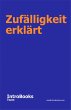 Zufälligkeit erklärt (eBook, ePUB) - Bild 1