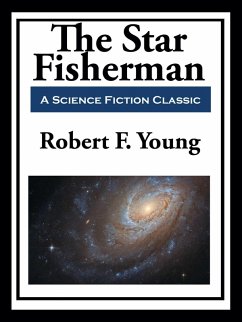 The Star Fisherman (eBook, ePUB) - Young, Robert F.