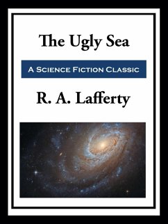 The Ugly Sea (eBook, ePUB) - Lafferty, R. A.