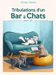 Tribulations d'un Bar à Chats (eBook,... - Bild 1