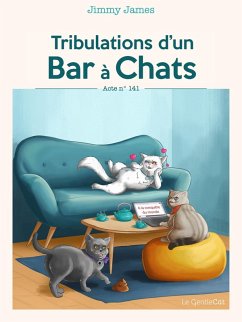 Cover Tribulations d'un Bar à Chats (eBook, ePUB)