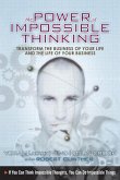 Power of Impossible Thinking, The (eBook, ePUB)