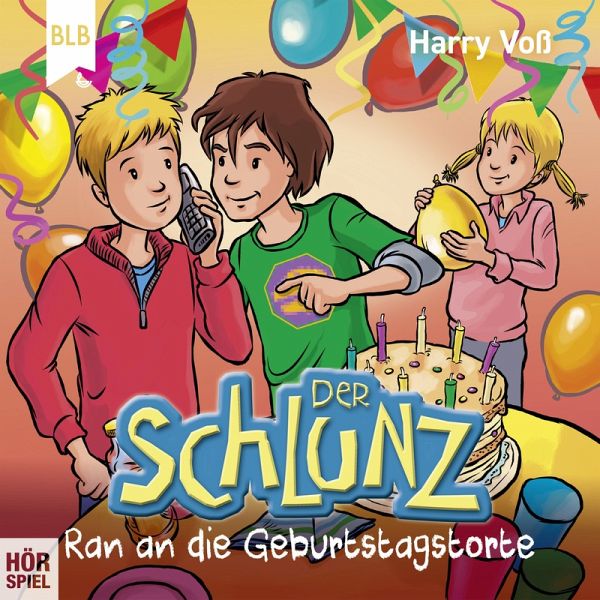 Der Schlunz - Ran an die Geburtstagstorte (MP3-Download) von Harry Voß -  Hörbuch bei bücher.de runterladen
