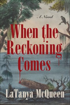 When the Reckoning Comes (eBook, ePUB) - McQueen, LaTanya