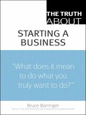 Truth About Starting a Business, The (eBook, ePUB)